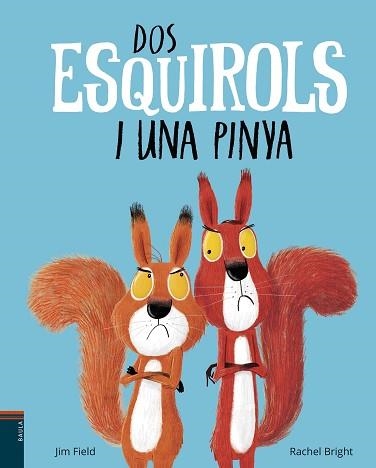 DOS ESQUIROLS I UNA PINYA | 9788447937400 | BRIGHT, RACHEL | Llibreria Aqualata | Comprar llibres en català i castellà online | Comprar llibres Igualada