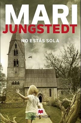 NO ESTÁS SOLA | 9788417108830 | JUNGSTEDT, MARI | Llibreria Aqualata | Comprar llibres en català i castellà online | Comprar llibres Igualada