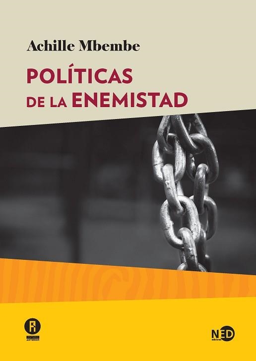 POLÍTICAS DE ENEMISTAD | 9788416737468 | MBEMBE, ACHILLE | Llibreria Aqualata | Comprar llibres en català i castellà online | Comprar llibres Igualada