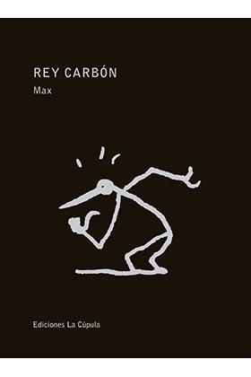 REY CARBÓN | 9788417442194 | MAX | Llibreria Aqualata | Comprar llibres en català i castellà online | Comprar llibres Igualada