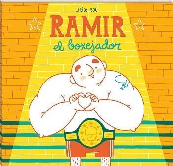 RAMIR, EL BOXEJADOR | 9788417497040 | BOU, LIRIOS | Llibreria Aqualata | Comprar llibres en català i castellà online | Comprar llibres Igualada