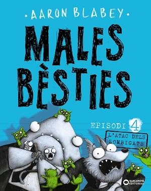 MALES BÈSTIES. EPISODI 4 | 9788448946647 | BLABEY, AARON | Llibreria Aqualata | Comprar llibres en català i castellà online | Comprar llibres Igualada