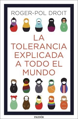 TOLERANCIA EXPLICADA A TODO EL MUNDO, LA | 9788449335082 | DROIT, ROGER-POL  | Llibreria Aqualata | Comprar llibres en català i castellà online | Comprar llibres Igualada