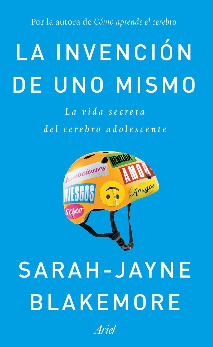 INVENCIÓN DE UNO MISMO, LA | 9788434429413 | BLAKEMORE, SARAH-JAYNE | Llibreria Aqualata | Comprar llibres en català i castellà online | Comprar llibres Igualada