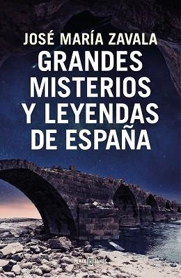 GRANDES MISTERIOS Y LEYENDAS DE ESPAÑA | 9788401022722 | ZAVALA, JOSÉ MARÍA | Llibreria Aqualata | Comprar llibres en català i castellà online | Comprar llibres Igualada