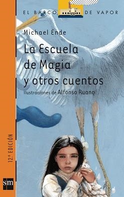 ESCUELA DE MAGIA Y OTROS CUENTOS, LA (BARCO DE VAPOR 159) | 9788434895812 | ENDE, MICHAEL | Llibreria Aqualata | Comprar llibres en català i castellà online | Comprar llibres Igualada