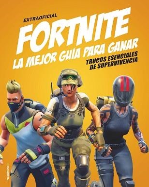 FORTNITE. LA MEJOR GUÍA PARA GANAR | 9788417541248 | PETTMAN, KEVIN | Llibreria Aqualata | Comprar llibres en català i castellà online | Comprar llibres Igualada