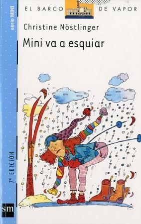 MINI VA A ESQUIAR (BARCO DE VAPOR 7 SERIE MINI) | 9788434894617 | NOSTLINGER, CHRISTINE | Llibreria Aqualata | Comprar libros en catalán y castellano online | Comprar libros Igualada