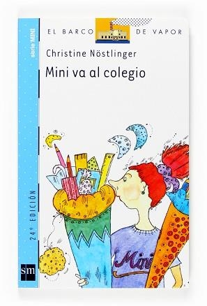 MINI VA AL COLEGIO (BARCO DE VAPOR 1 SERIE MINI) | 9788434895966 | NOSTLINGER, CHRISTINE | Llibreria Aqualata | Comprar llibres en català i castellà online | Comprar llibres Igualada