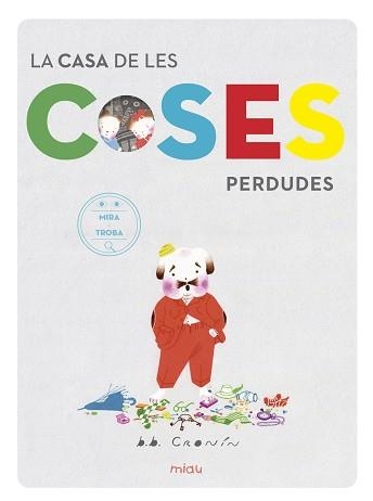 CASA DE LES COSES PERDUDES, LA | 9788417272012 | CRONIN, BRIAN | Llibreria Aqualata | Comprar llibres en català i castellà online | Comprar llibres Igualada