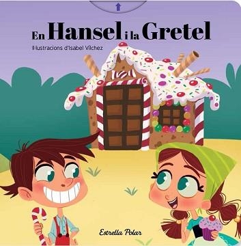 EN HANSEL I LA GRETEL | 9788491376460 | AUTORS, DIVERSOS | Llibreria Aqualata | Comprar libros en catalán y castellano online | Comprar libros Igualada