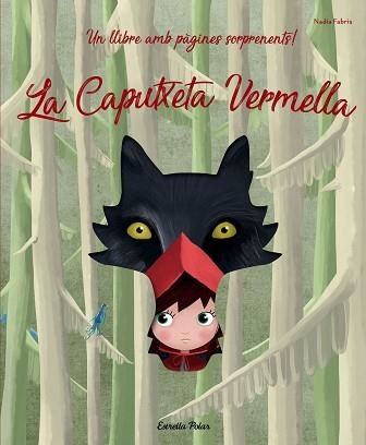 CAPUTXETA VERMELLA, LA | 9788491376002 | FABRIS, NADIA | Llibreria Aqualata | Comprar llibres en català i castellà online | Comprar llibres Igualada