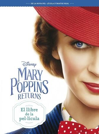 MARY POPPINS RETURNS. EL LLIBRE DE LA PEL·LÍCULA | 9788491376613 | DISNEY | Llibreria Aqualata | Comprar llibres en català i castellà online | Comprar llibres Igualada