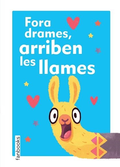 FORA DRAMES, ARRIBEN LES LLAMES | 9788417515133 | VARIOS AUTORES | Llibreria Aqualata | Comprar llibres en català i castellà online | Comprar llibres Igualada