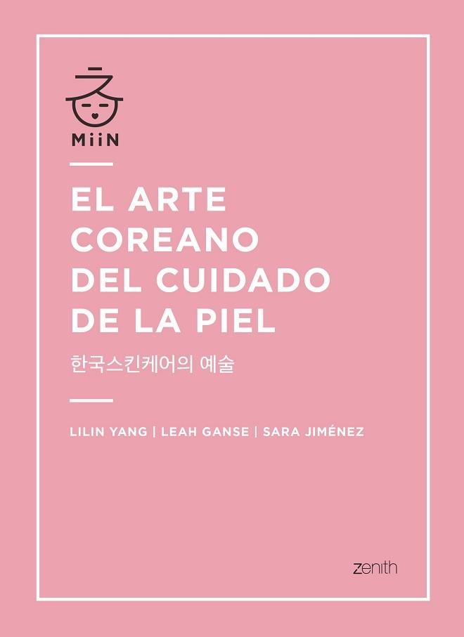 ARTE COREANO DEL CUIDADO DE LA PIEL, EL | 9788408196365 | YANG, LILIN/GANSE, LEAH/JIMÉNEZ, SARA | Llibreria Aqualata | Comprar llibres en català i castellà online | Comprar llibres Igualada