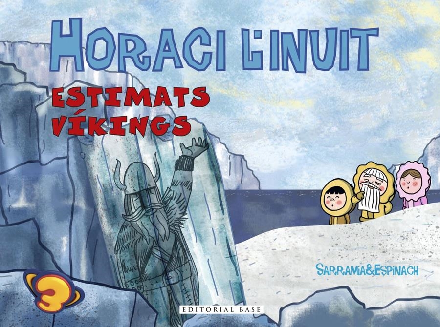 HORACI L'INUIT. ESTIMATS VÍKINGS | 9788417183936 | SARRAMIA, OSCAR/ESPINACH, ANNA | Llibreria Aqualata | Comprar llibres en català i castellà online | Comprar llibres Igualada