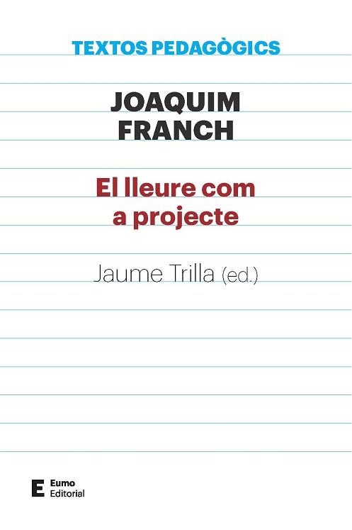 LLEURE COM A PROJECTE, EL | 9788497666411 | FRANCH BATLLE, JOAQUIM | Llibreria Aqualata | Comprar llibres en català i castellà online | Comprar llibres Igualada