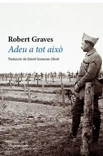 ADEU A TOT AIXÒ | 9788494856143 | GRAVES, ROBERT | Llibreria Aqualata | Comprar llibres en català i castellà online | Comprar llibres Igualada