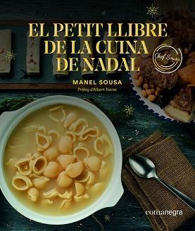 PETIT LLIBRE DE LA CUINA DE NADAL, EL | 9788417188757 | SOUSA, MANEL | Llibreria Aqualata | Comprar llibres en català i castellà online | Comprar llibres Igualada