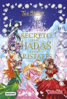 SECRETO DE LAS HADAS DE LOS CRISTALES, EL | 9788408196204 | STILTON, TEA | Llibreria Aqualata | Comprar llibres en català i castellà online | Comprar llibres Igualada