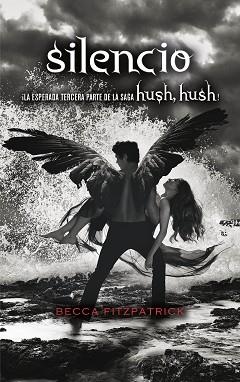 SILENCIO (SAGA HUSH, HUSH 3) | 9788420434254 | FITZPATRICK, BECCA | Llibreria Aqualata | Comprar libros en catalán y castellano online | Comprar libros Igualada