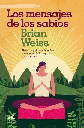 MENSAJES DE LOS SABIOS, LOS | 9788416076635 | WEISS, BRIAN | Llibreria Aqualata | Comprar llibres en català i castellà online | Comprar llibres Igualada