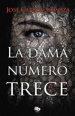 DAMA NÚMERO TRECE, LA | 9788490707128 | SOMOZA, JOSÉ CARLOS | Llibreria Aqualata | Comprar libros en catalán y castellano online | Comprar libros Igualada