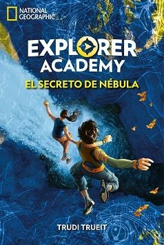 EXPLORER ACADEMY 1. EL SECRETO DE NÉBULA | 9788482987255 | TRUEIT , TRUDI | Llibreria Aqualata | Comprar llibres en català i castellà online | Comprar llibres Igualada