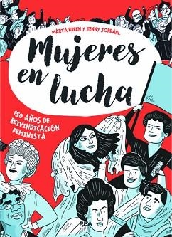 MUJERES EN LUCHA | 9788491871439 | BREEN , MARTA/JORDAHL , JENNY | Llibreria Aqualata | Comprar llibres en català i castellà online | Comprar llibres Igualada