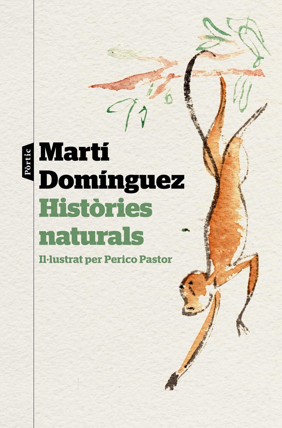 HISTÒRIES NATURALS | 9788498094220 | DOMÍNGUEZ, MARTÍ | Llibreria Aqualata | Comprar llibres en català i castellà online | Comprar llibres Igualada