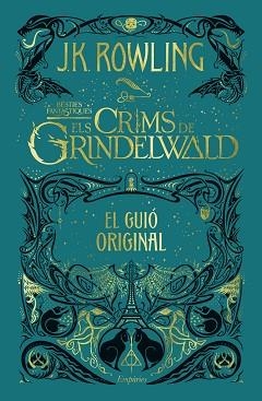 CRIMS DE GRINDELWALD, ELS (ANIMALS FANTÀSTICS... II) | 9788417016654 | ROWLING, J.K. | Llibreria Aqualata | Comprar libros en catalán y castellano online | Comprar libros Igualada