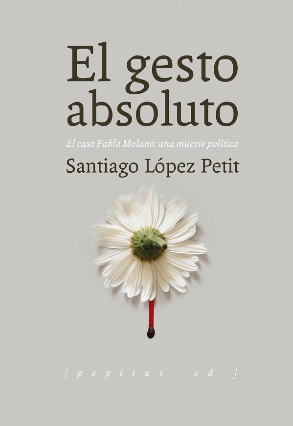 GESTO ABSOLUTO, EL | 9788415862642 | LÓPEZ PETIT, SANTIAGO | Llibreria Aqualata | Comprar llibres en català i castellà online | Comprar llibres Igualada