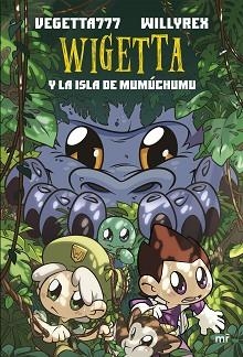 WIGETTA Y LA ISLA DE MUMÚCHUMU | 9788427044555 | WILLYREX / VEGETTA777 | Llibreria Aqualata | Comprar llibres en català i castellà online | Comprar llibres Igualada