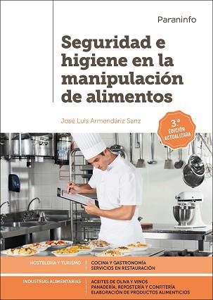 SEGURIDAD E HIGIENE EN LA MANIPULACIÓN DE ALIMENTOS 3.ª EDICIÓN | 9788428334679 | ARMENDÁRIZ SANZ, JOSÉ LUIS | Llibreria Aqualata | Comprar llibres en català i castellà online | Comprar llibres Igualada