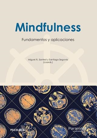 MINDFULNESS: FUNDAMENTOS Y APLICACIONES | 9788428338462 | BURGOS JULIÁN, FRANCISCO ALFONSO/CEBOLLA MARTÍ, AUSIÀS/GARCÍA CAMPAYO, JOSÉ JAVIER/SIMÓN PÉREZ, VICE | Llibreria Aqualata | Comprar llibres en català i castellà online | Comprar llibres Igualada