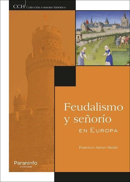 FEUDALISMO Y SEÑORÍO EN EUROPA | 9788428338349 | ARROYO MARTÍN, FRANCISCO | Llibreria Aqualata | Comprar llibres en català i castellà online | Comprar llibres Igualada