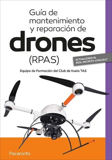 GUÍA DE MANTENIMIENTO Y REPARACIÓN DE DRONES ( RPAS) | 9788428338219 | GARCÍA-CABAÑAS BUENO, JOSE ANTONIO/ALBARES JUBIN, JAIME/MUÑOZ SAIFE, JAVIER RICARDO | Llibreria Aqualata | Comprar llibres en català i castellà online | Comprar llibres Igualada