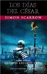 DÍAS DEL CÉSAR, LOS LIBRO XVI QUINTO LINICIO CATO | 9788435063319 | SCARROW, SIMON | Llibreria Aqualata | Comprar llibres en català i castellà online | Comprar llibres Igualada