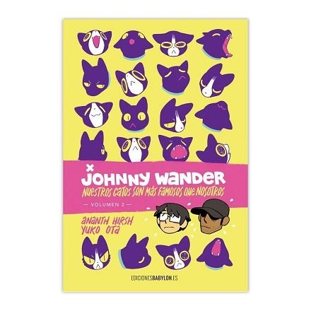 NUESTROS GATOS SON MÁS FAMOSOS QUE NOSOTROS VOL. 2 - JOHNNY WANDER | 9788416703227 | HIRSH. ANANTH / OTA, YUKO | Llibreria Aqualata | Comprar llibres en català i castellà online | Comprar llibres Igualada