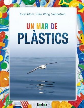 UN MAR DE PLÀSTICS | 9788417383183 | BLOM, KIRSTI / WING GABRIELSEN, GEIR | Llibreria Aqualata | Comprar llibres en català i castellà online | Comprar llibres Igualada