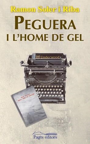 PEGUERA I L'HOME DE GEL | 9788499756912 | SOLER RIBA, RAMON | Llibreria Aqualata | Comprar llibres en català i castellà online | Comprar llibres Igualada