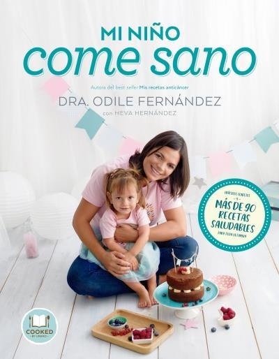 MI NIÑO COME SANO | 9788416720545 | FERNÁNDEZ, ODILE / HERNÁNDEZ, HEVA | Llibreria Aqualata | Comprar llibres en català i castellà online | Comprar llibres Igualada