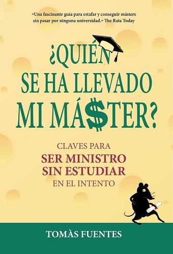 QUIÉN SE HA LLEVADO MI MÁSTER? | 9788417671112 | FUENTES, TOMÁS | Llibreria Aqualata | Comprar llibres en català i castellà online | Comprar llibres Igualada