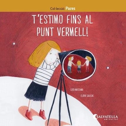 T'ESTIMO FINS AL PUNT VERMELL ! | 9788417091835 | MASSANA SALVAT, CATERINA | Llibreria Aqualata | Comprar llibres en català i castellà online | Comprar llibres Igualada