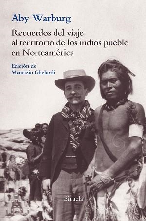 RECUERDOS DEL VIAJE AL TERRITORIO DE LOS INDIOS PUEBLO EN NORTEAMÉRICA | 9788417454661 | WARBURG, ABY | Llibreria Aqualata | Comprar llibres en català i castellà online | Comprar llibres Igualada