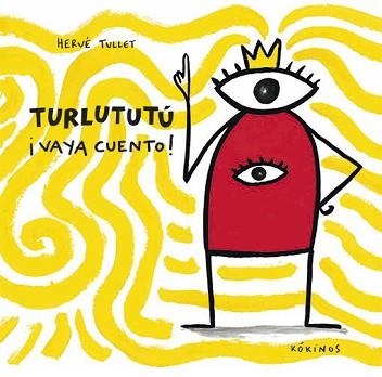 TURLUTUTÚ ¡VAYA CUENTO! | 9788417074098 | TULLET, HERVÉ | Llibreria Aqualata | Comprar llibres en català i castellà online | Comprar llibres Igualada