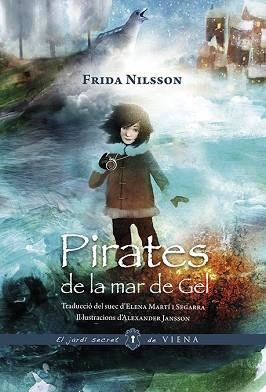 PIRATES DE LA MAR DE GEL | 9788494906633 | NILSSON, FRIDA | Llibreria Aqualata | Comprar llibres en català i castellà online | Comprar llibres Igualada