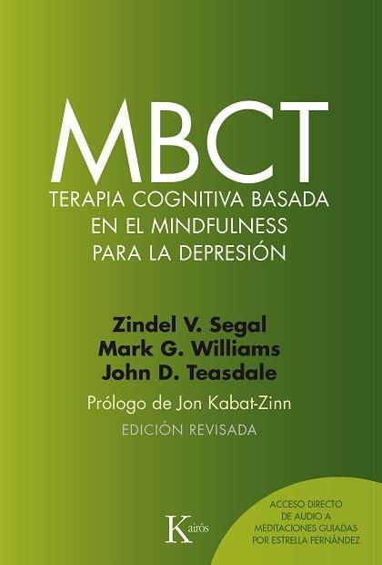 MBCT TERAPIA COGNITIVA BASADA EN EL MINDFULNESS PARA LA DEPRESIÓN | 9788499885674 | SEGAL, ZINDEL V./WILLIAMS, J. MARK G./TEASDALE, JOHN D. | Llibreria Aqualata | Comprar llibres en català i castellà online | Comprar llibres Igualada