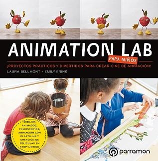 ANIMATION LAB PARA NIÑOS. ¡PROYECTOS PRÁCTICOS Y DIVERTIDOS PARA CREAR CINE DE A | 9788434214040 | BELLMONT, LAURA/BRINK, EMILY | Llibreria Aqualata | Comprar llibres en català i castellà online | Comprar llibres Igualada