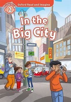 IN THE BIG CITY (OXFORD READ AND IMAGINE) | 9780194017619 | SHIPTON, PAUL | Llibreria Aqualata | Comprar llibres en català i castellà online | Comprar llibres Igualada